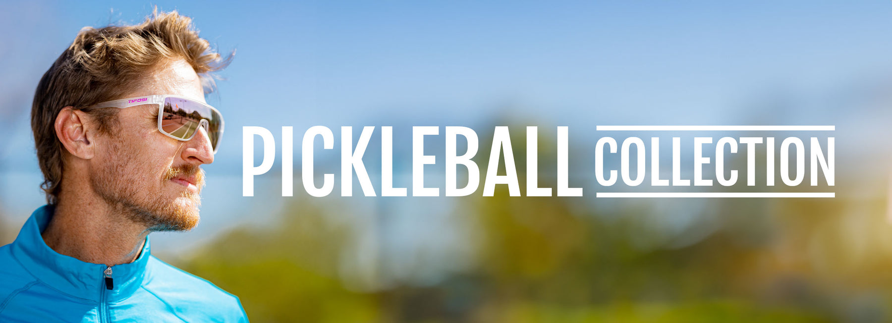 Man wearing sunglasses looking to side with title of Pickleball Collection overlaying